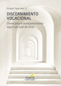 “Discernimiento vocacional”, del P. Enrique Tapia, LC, el libro más vendido de la editorial Monte Carmelo